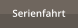Serienfahrt